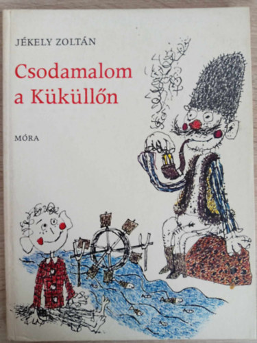 Jkely Zoltn - Csodamalom a Kklln - Verses mesk (Gyulai Liviusz sznes rajzaival; msodik kiads; Egyedi termkfot)