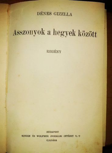 D�nes Gizella - Asszonyok a hegyek k�z�tt