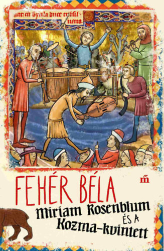 Fehr Bla - Miriam Rosenblum s a Kozma-kvintett