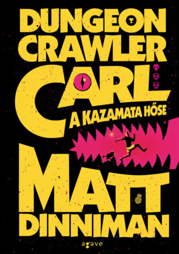 Matt Dinniman - Dungeon Crawler Carl - A kazamata hőse