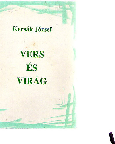 Kersák József - Vers és virág