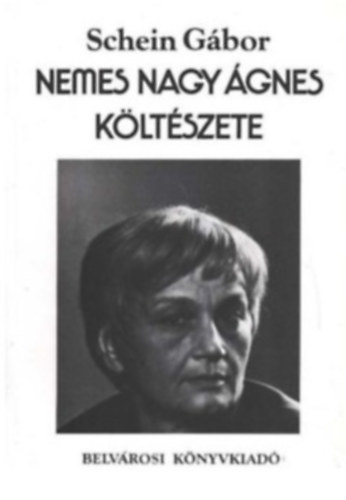 Schein Gábor - Nemes Nagy Ágnes költészete