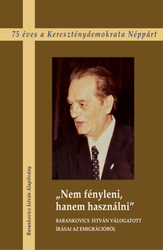 Nem fnyleni, hanem hasznlni