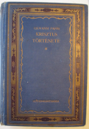 Giovanni Papini - Krisztus trtnete