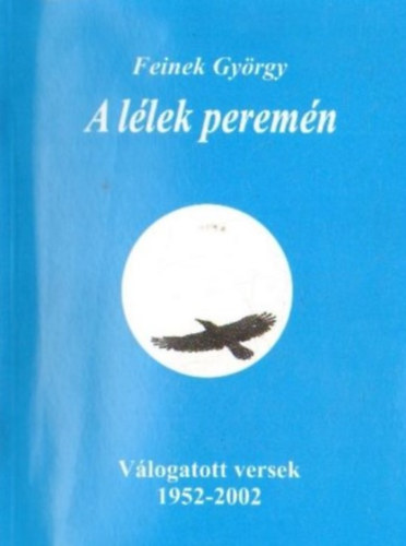 Feinek Gyrgy - A llek peremn
