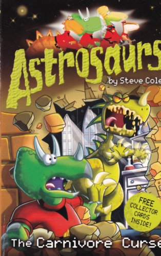 Steve Cole - Astrosaurs - The Carnivore Curse