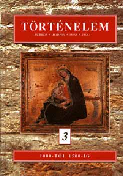 Herber Attila; Martos Ida; Moss Lszl - Trtnelem 3. - 1000-tl 1500-ig