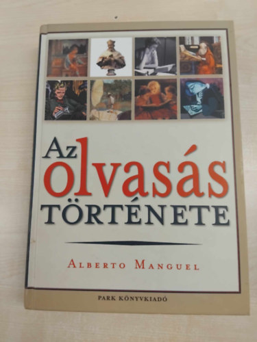 Alberto Manguel - Az olvass trtnete
