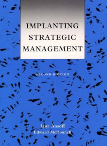 Edward McDonnell Igor Ansoff - Implanting Strategic Management