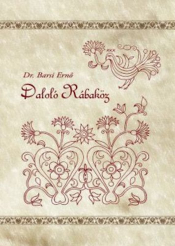Dr. Barsi Ern  (szerk.) - Dalol Rbakz