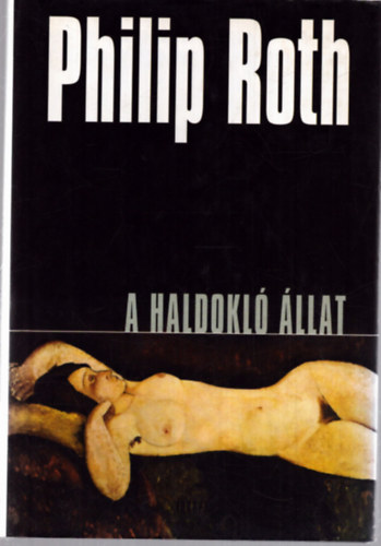 Philip Roth - A haldokl llat