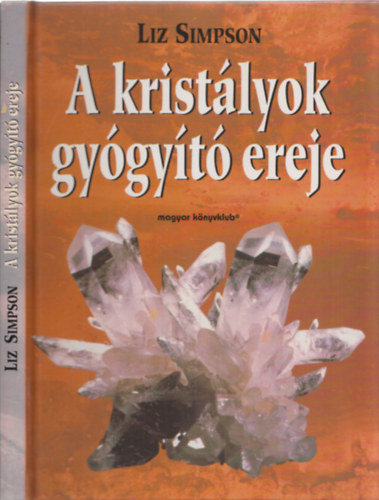 Liz Simpson - A kristlyok gygyt ereje
