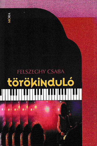 Felszeghy Csaba - Trkindul
