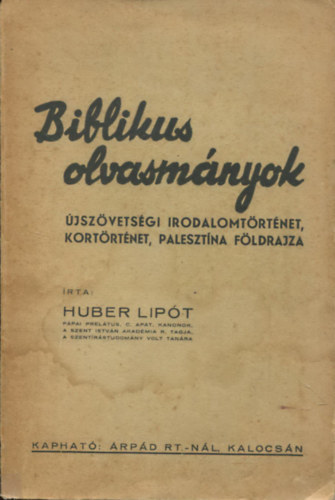 Huber Lipt - Biblikus olvasmnyok - jszvetsgi irodalomtrtnet, kortrtnet, Palesztna fldrajza