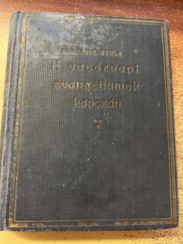 Dr. Czapik Gyula (sszell.) - A vasrnapi evangliumok kapcsn (Korda Knyvek 19-20.)