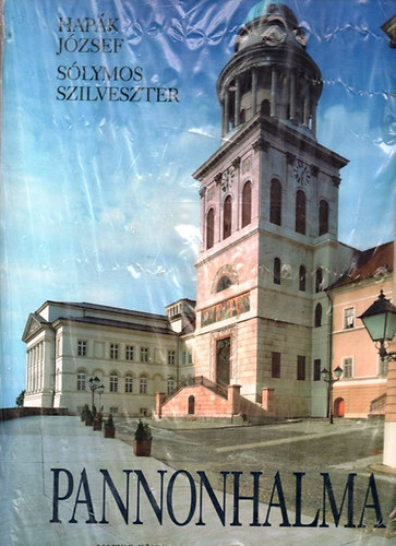 Hap�k J�zsef; S�lymos Szilveszter - Pannonhalma