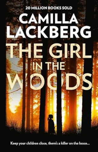 Camilla Lackberg - Girl In The woods