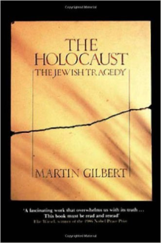 Martin Gilbert - The Holocaust