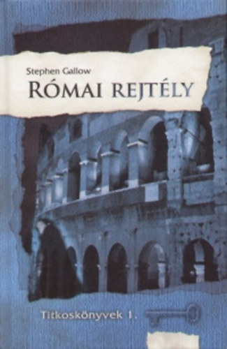 Stephen Gallow - R�mai rejt�ly