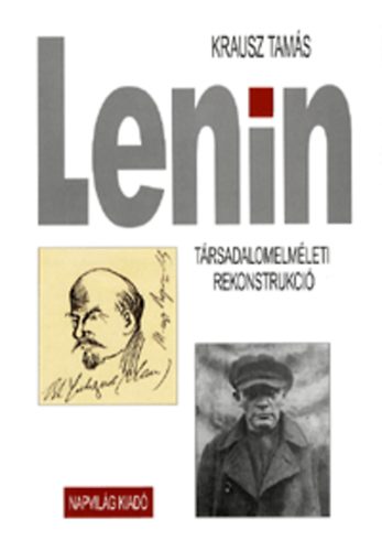 Krausz Tams - Lenin - Trsadalomelmleti rekonstrukci