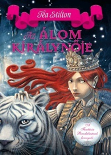 Tea Stilton - Az álom királynője