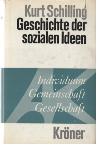 Kurt Schilling - Geschichte der soizialen Ideen
