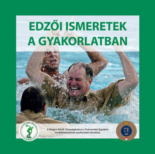 dr. D�czi Tam�s szerk. - Edz�i ismeretek a gyakorlatban