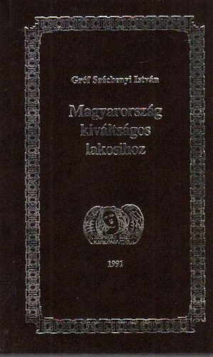 Gróf Széchenyi István - Magyarország kiváltságos lakosihoz (törpekönyv)