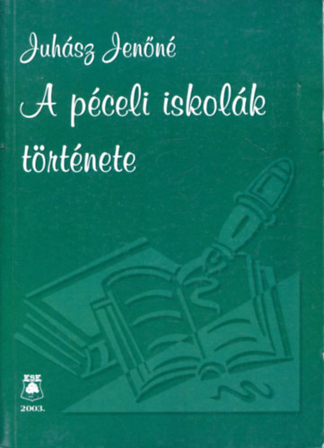 Juh�sz Jen�n� - A p�celi iskol�k t�rt�nete