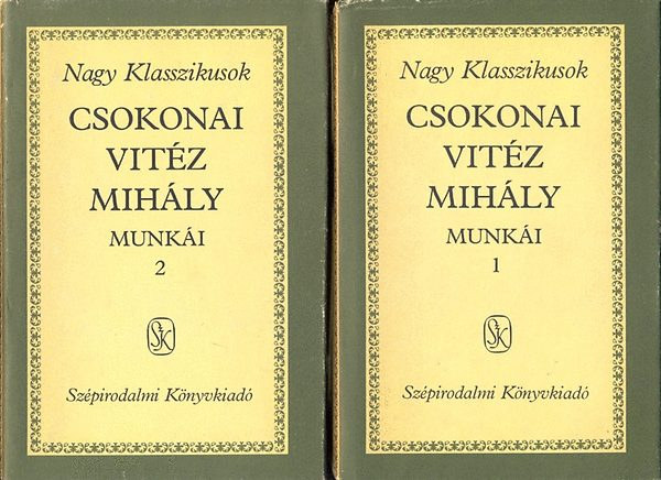 Csokonai Vit�z Mih�ly - Csokonai Vit�z Mih�ly munk�i I-II.