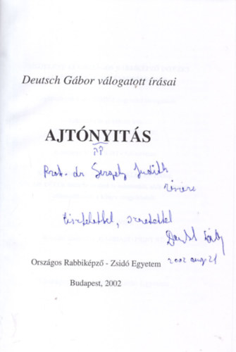 Deutsch G�bor - Ajt�nyit�s - Deutsch G�bor v�logatott �r�sai (dedik�lt)