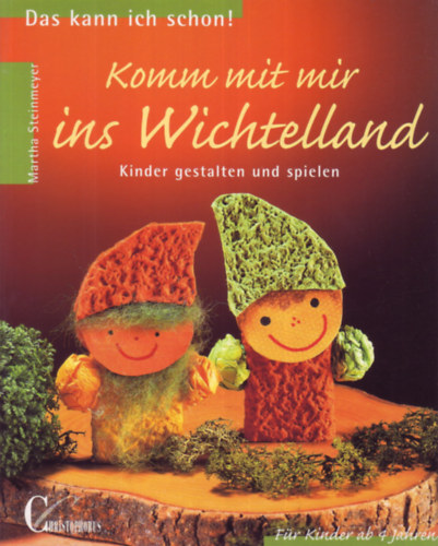 Komm mit mir ins Wichtelland