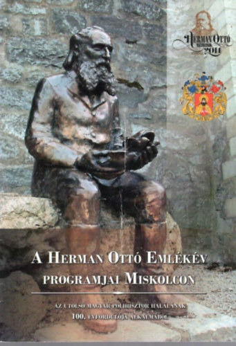 Papp Ferenc - A Herman Ott Emlkv programjai Miskolcon 2014