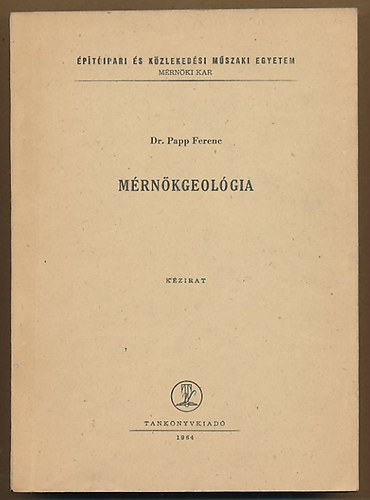Dr. Papp Ferenc - Mrnkgeolgia - IV. s VI. ves mrnkhallgatk rszre