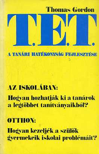Thomas Gordon - A tanri hatkonysg fejlesztse a T.E.T.-mdszer