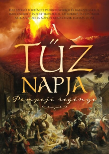 Knight, E., Perinot, Sophie, Kate Quinn, Shecter, Alvear Vicky Ben Kane - A tűz napja