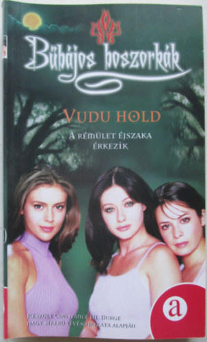 Wendy Corsi Staub - Bűbájos boszorkák: Vudu Hold