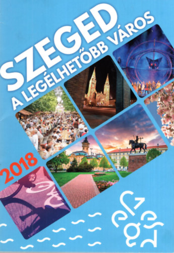 Szeged a leglhetbb vros 2018