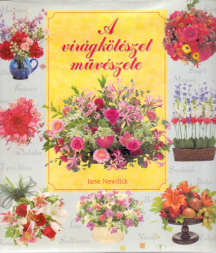 Jane Newdick - A virgktszet mvszete