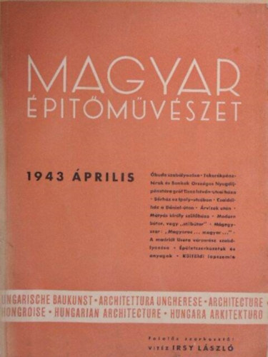 vitéz Irsy László szerk. - Magyar Építőművészet 1943. április