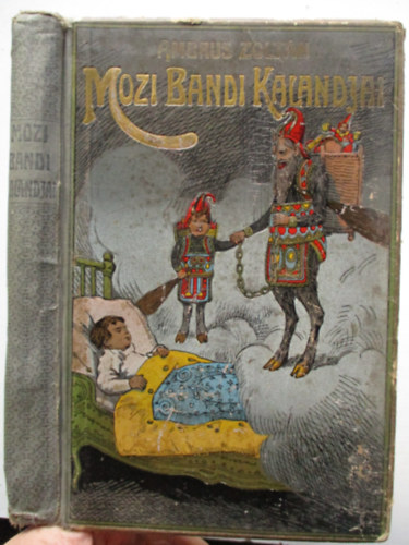 Ambrus Zoltn - Mozi Bandi kalandjai