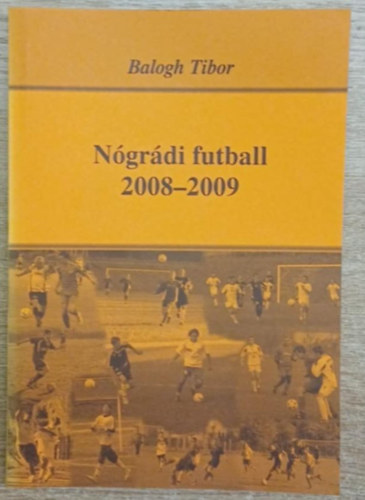 Balogh Tibor - Nógrádi futball 2008-2009