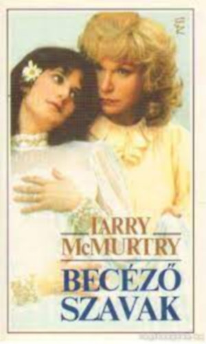 Larry McMurtry - Bec�z� szavak