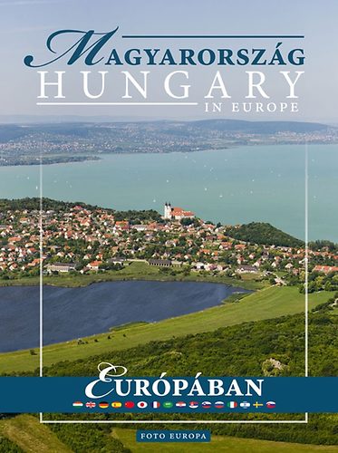 M�sz�ros T. L�szl�; et al - Magyarorsz�g Eur�p�ban - Hungary in Europe