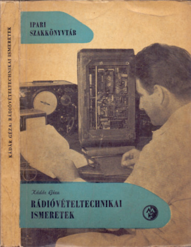 K�d�r G�za - R�di�v�teltechnikai ismeretek (Ipari szakk�nyvt�r)