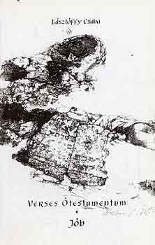 L�szl�ffy Csaba - Verses �testamentum - J�b
