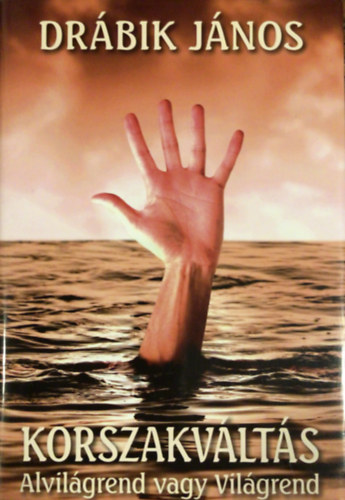 Drábik János - Korszakváltás
