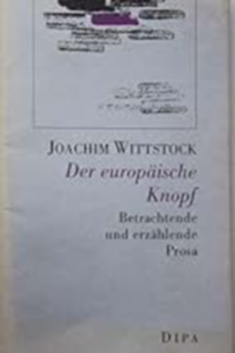 Joachim Wittstock - Der europ�ische Knopf
