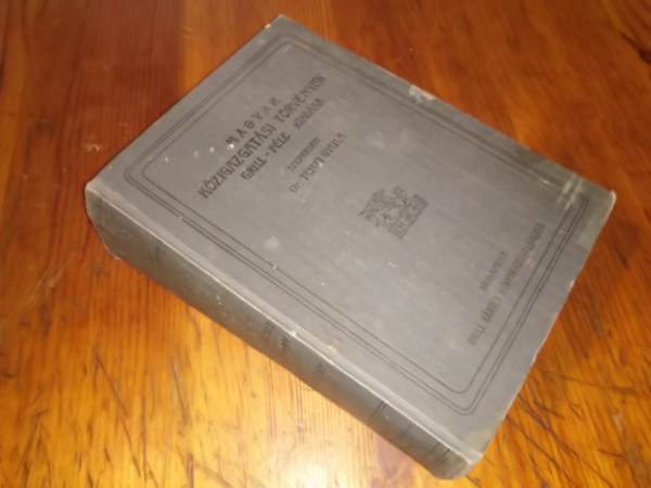 dr.  T�rfi Gyula (szerk.) - A magyar k�zigazgat�si t�rv�nyek Grill-f�le kiad�sa -Els� p�tk�tet.