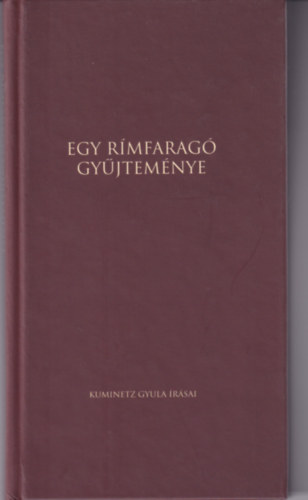 Kuminetz Gyula - Egy r�mfarag� gy�jtem�nye